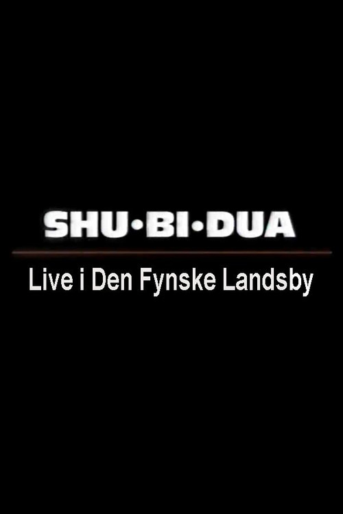 Shu-bi-dua: Live i Den Fynske Landsby