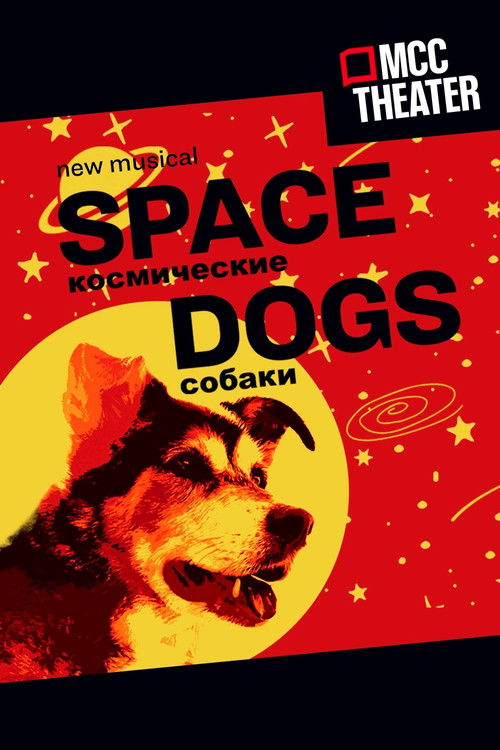 Space Dogs: The Musical