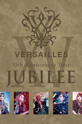 Versailles 15th Anniversary Tour JUBILEE