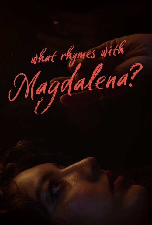 What Rhymes With Magdalena?