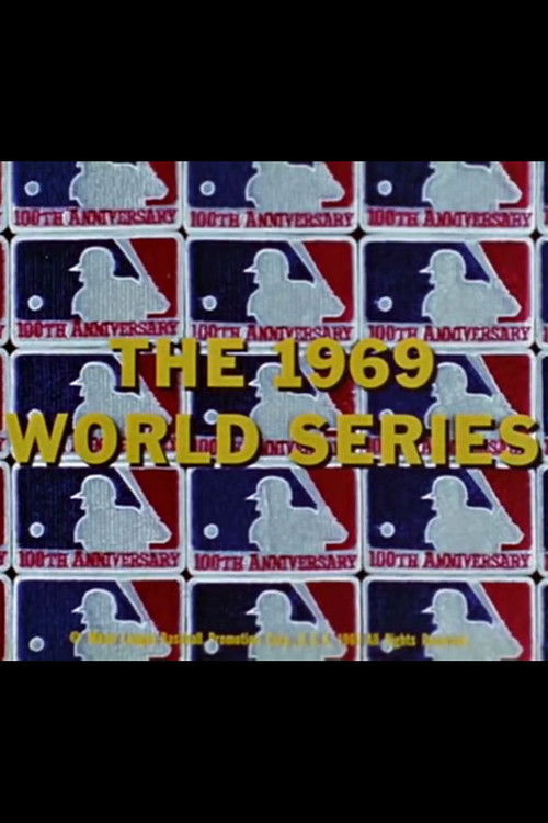 The 1969 World Series: New York Mets vs. Baltimore Orioles