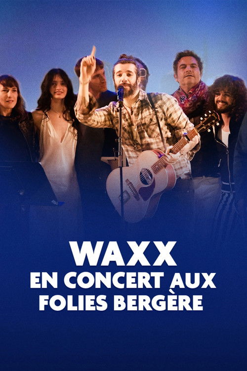 Waxx en concert aux Folies Bergère