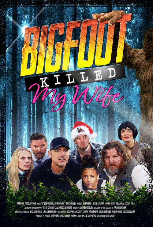 Bigfoot Killed My Wife