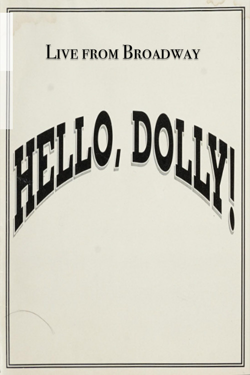 Live from Broadway: Hello, Dolly!