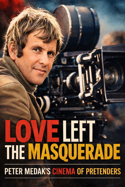 Love Left the Masquerade: Peter Medak's Cinema of Pretenders