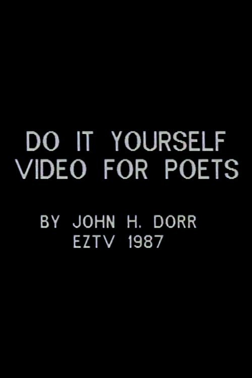 Do It Yourself Video for Poets