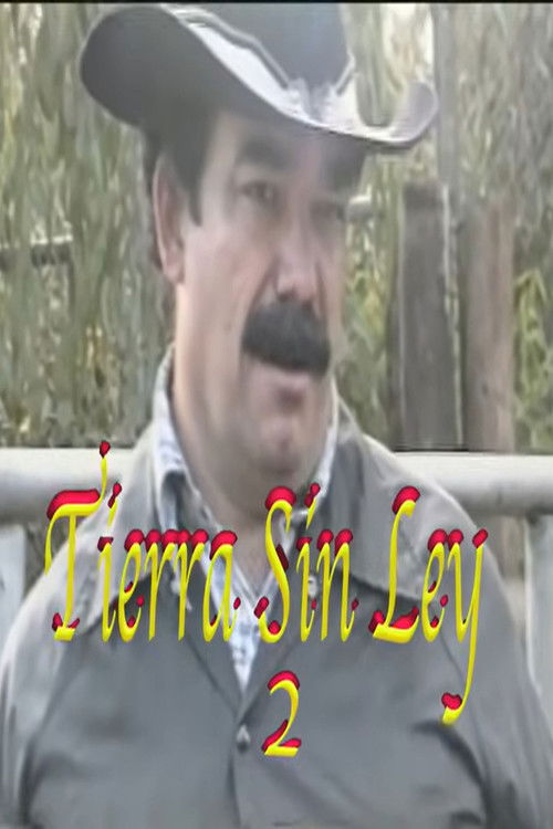 Tierra Sin Ley 2