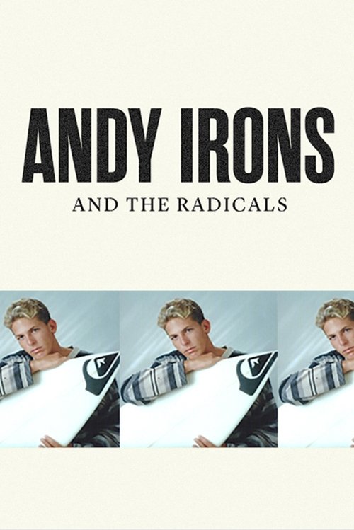 Andy Irons and the Radicals