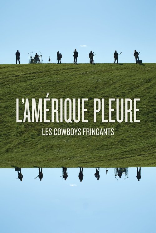 Les Cowboys Fringants - L’Amérique Pleure
