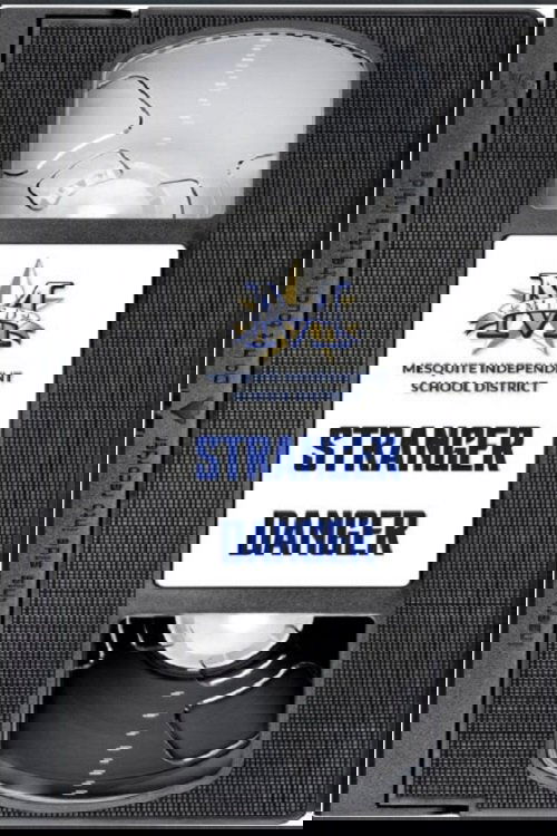 Mesquite ISD: Stranger Danger