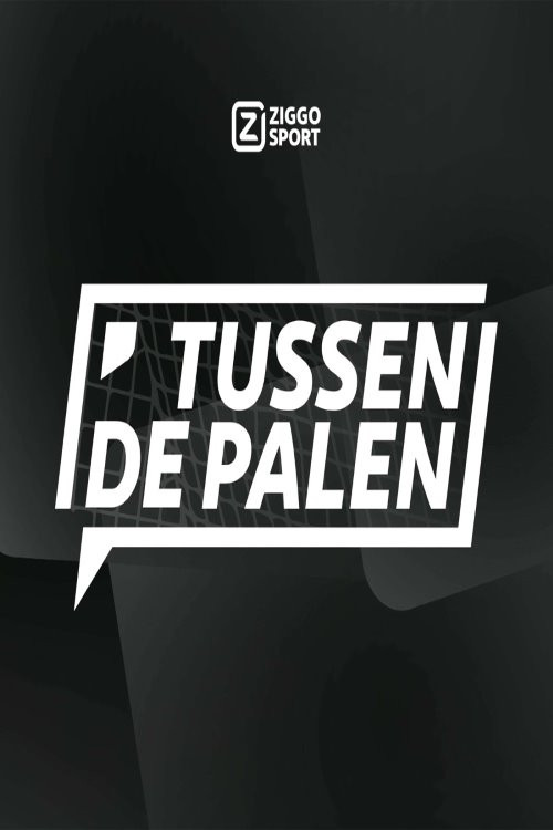 Ziggo Sport: Tussen de Palen