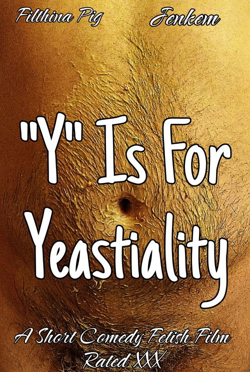 "Y" Is For Yeastiality