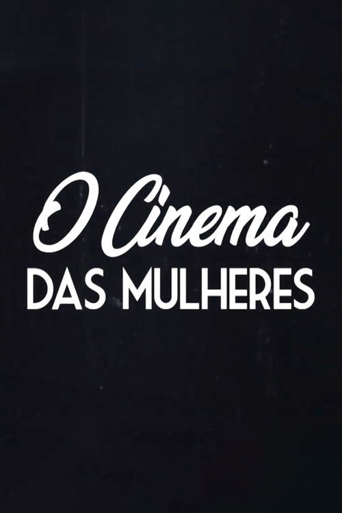 O Cinema das Mulheres