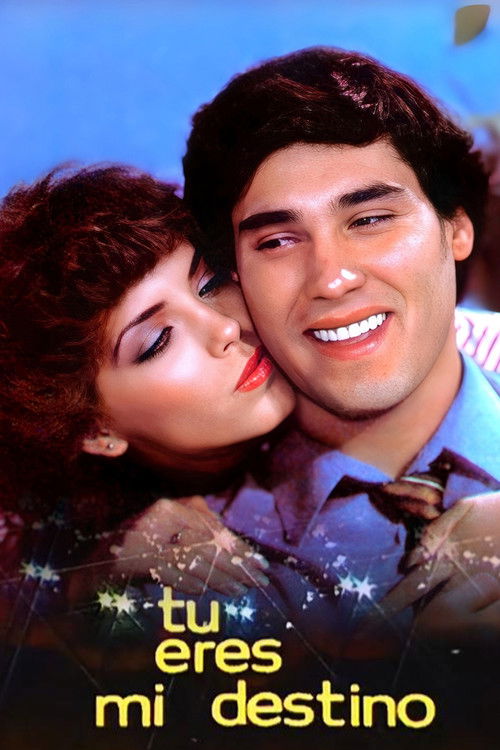 Tú eres mi destino