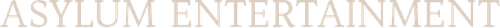 Asylum Entertainment