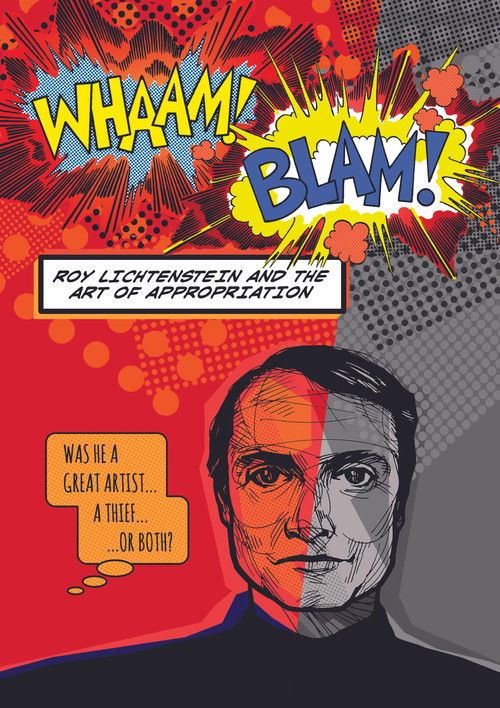 Whaam! Blam! Roy Lichtenstein and the Art of Appropriation