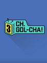 CH.GOL-CHA3!
