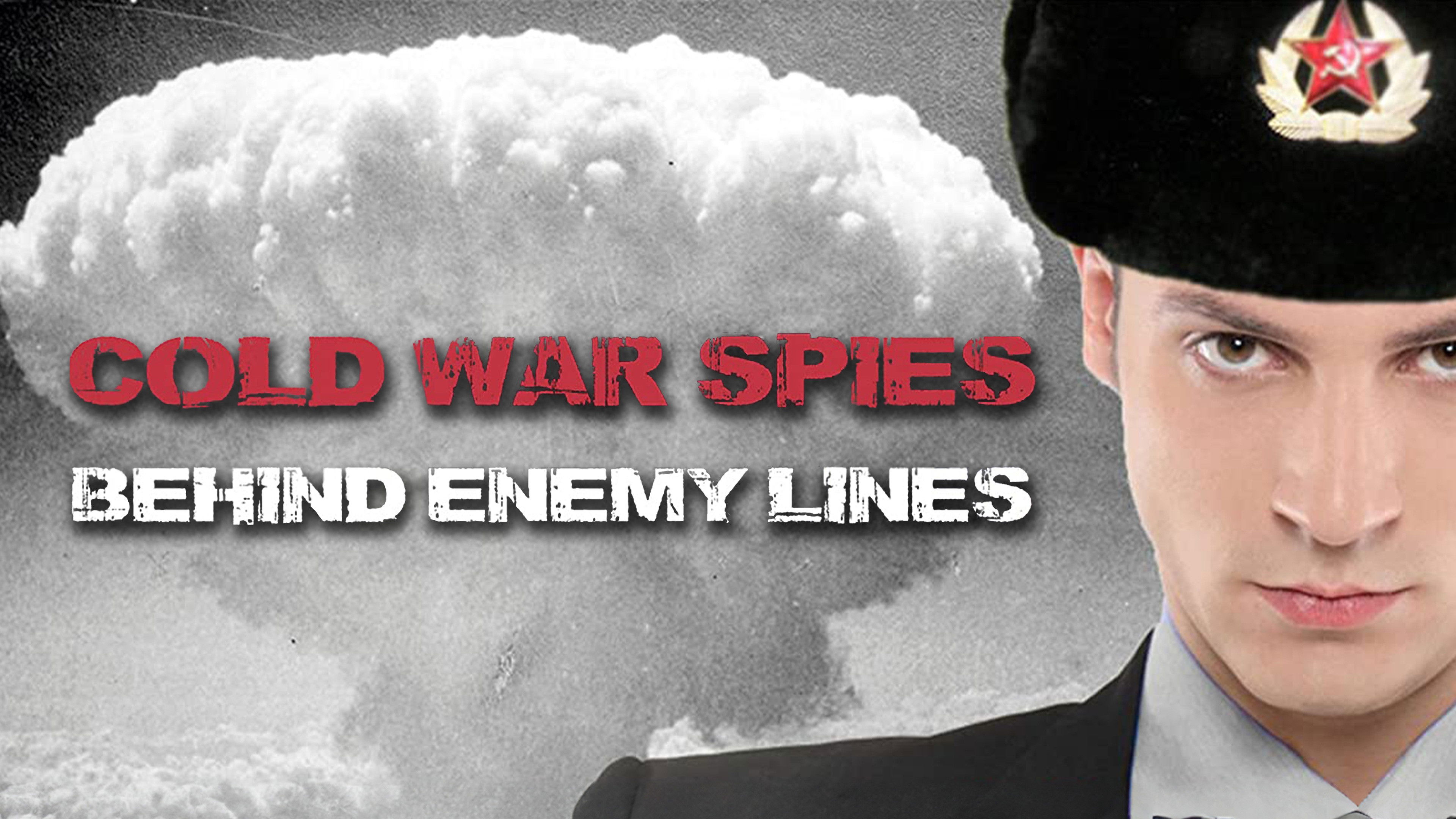 Cold War Spies Behind Enemy Lines