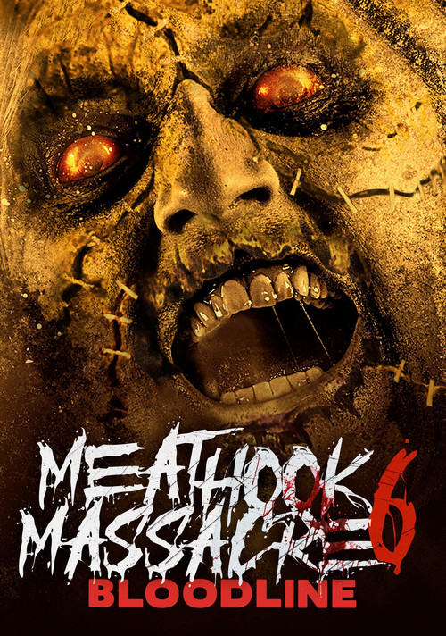 Meathook Massacre Part VI: Bloodline